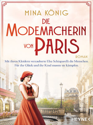 cover image of Die Modemacherin von Paris – Mit ihren Kleidern verzauberte Elsa Schiaparelli die Menschen. Für ihr Glück und ihr Kind musste sie kämpfen. ​